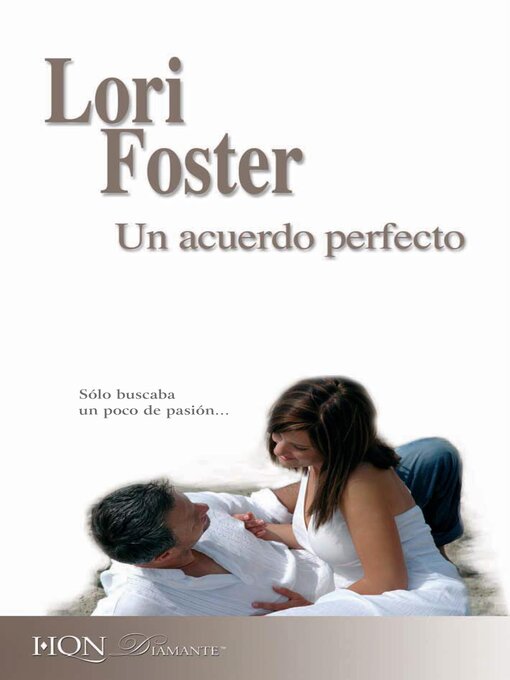 Title details for Un acuerdo perfecto by Lori Foster - Available